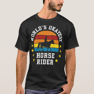 T-shirt Mondes Okayest Horse Rider Vintage Retro