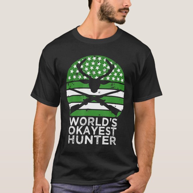 T-shirt Mondes Okayest Hunter Drôle Chasse - (Devant)