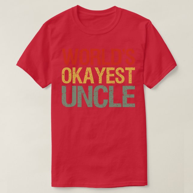 T-shirt Mondes Okayest oncle I (Design devant)