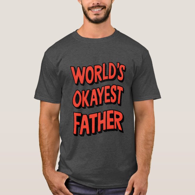 T-shirt Mondes Okayest père garçon (Devant)