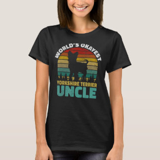T-shirt Mondes okayest Yorkshire Terrier Uncle