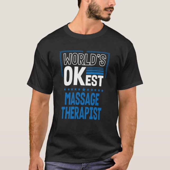 T-shirt Mondes OKest Massage Therapist Masseur Humour Mass (Devant)