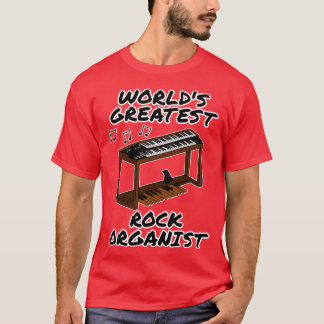 T-shirt Mondes plus grand Organiste Rock Enseignant d'Orgu
