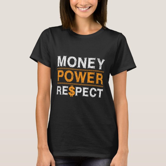 T-shirt Money Wer Respect Rap Lover Entrepreneur Christmas (Devant)