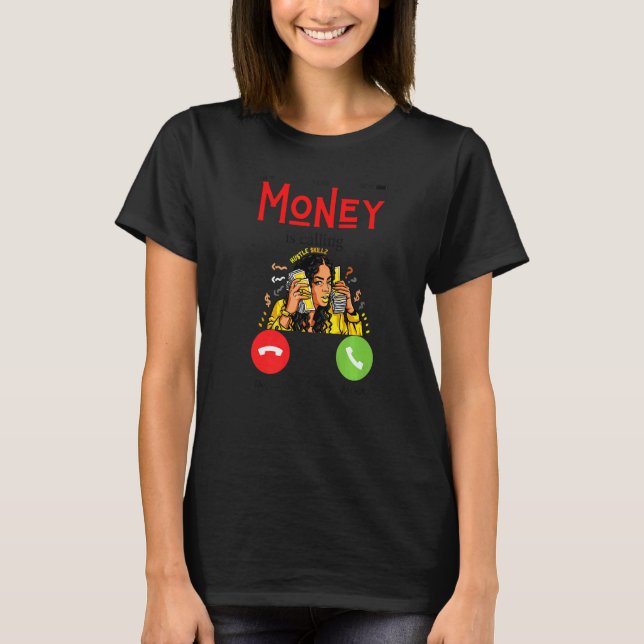 T-shirt Moneys Calling Fun Money Working Men Women Work Ma (Devant)
