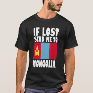 T-shirt Mongolie Drapeau Design Si perdu envoyez-moi en Mo