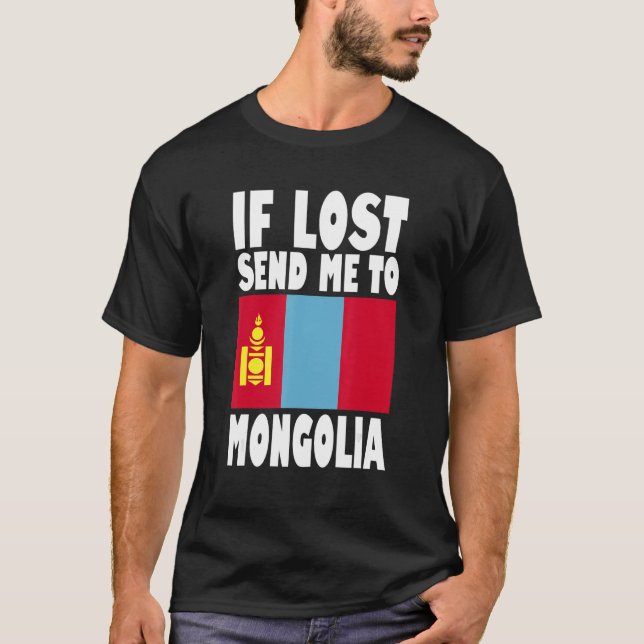 T-shirt Mongolie Drapeau Design Si perdu envoyez-moi en Mo (Devant)