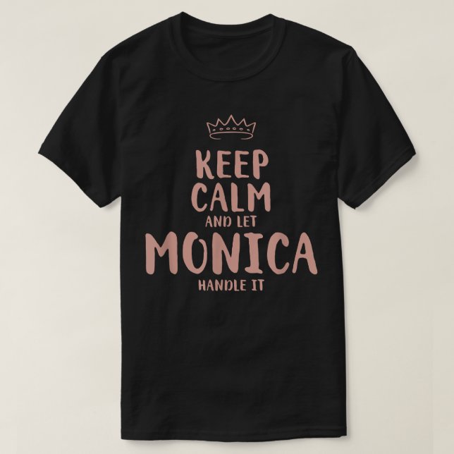 T-shirt Monica Keep Calm Personalized Name Friends Funny B (Design devant)