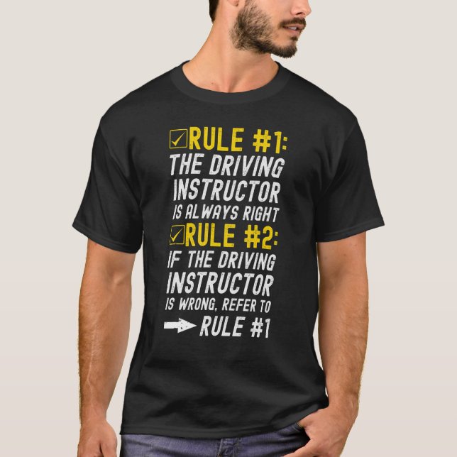 T-shirt Moniteur d'auto-école a toujours raison- Éducation (Devant)