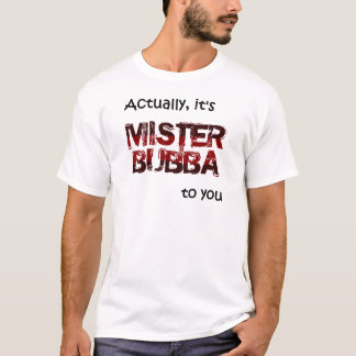 T-shirt MONSIEUR Bubba