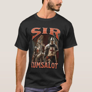T-shirt Monsieur Cumsalot Drôle Chevalier Mémé Insultant B