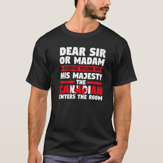 T-shirt monsieur ou madame stand up Canadian entre au Cana (Devant)