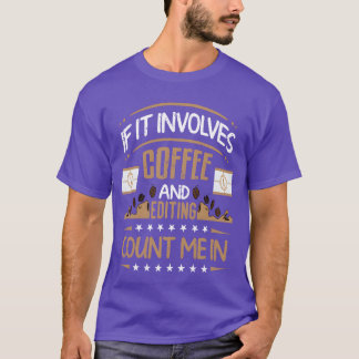 T-shirt Montage de café Comptez sur moi Vidéo Réalisateur