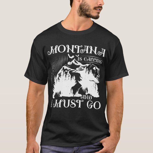 T-shirt Montana Appelle Et Je Dois Y Aller (Devant)