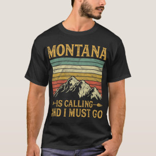 T-shirt Montana Appelle Et Je Dois Y Aller