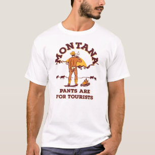 T-shirt Montana : Les Pantalons Sont Pour Les Touristes Dr