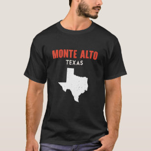 T-shirt Monte Alto Texas USA State America Travel Texas