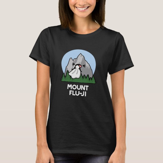 T-shirt Monte Flu-ji Funny Mountain Pun Dark BG (Devant)
