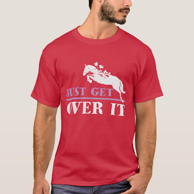 T-shirt Monte juste sur l'équitation drôle (Devant)