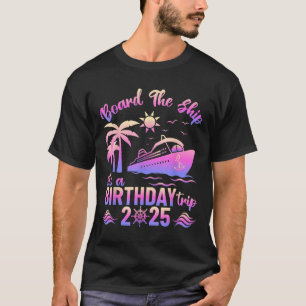 T-shirt Monter à bord du navire C'est un voyage d'annivers