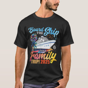 T-shirt Monter à bord du navire C'est un voyage en famille