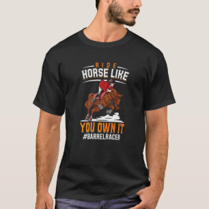 T-shirt Monter à cheval comme si c'était à vous Course de