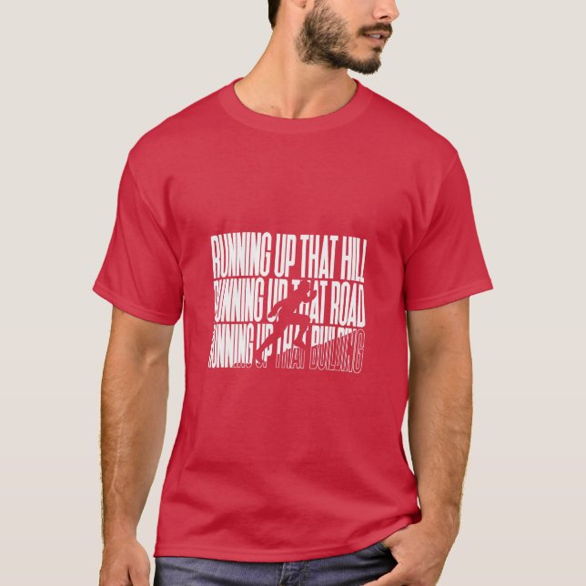 T-shirt Monter Cette Colline (Devant)