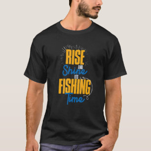 T-shirt Monter et briller C’est le temps de la pêche
