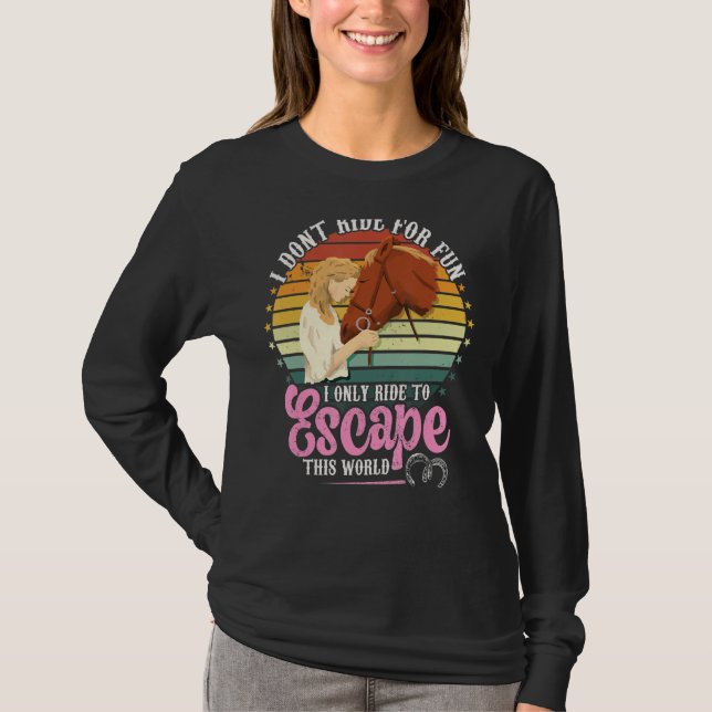 T-shirt Montez à cheval pour échapper à ce Monde équitatio (Devant)