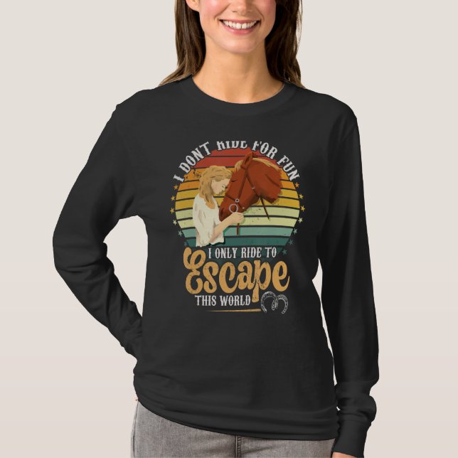 T-shirt Montez à cheval pour échapper à ce Monde équitatio (Devant)