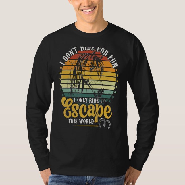 T-shirt Montez à cheval pour échapper à ce Monde équitatio (Devant)
