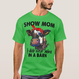 T-shirt Montre à maman que mes enfants ont été élevés dans