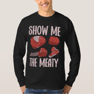 T-shirt Montre-moi la viande ! Boucher