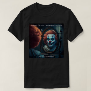 T-shirt Montre-moi le visage que j'avais avant ma naissanc