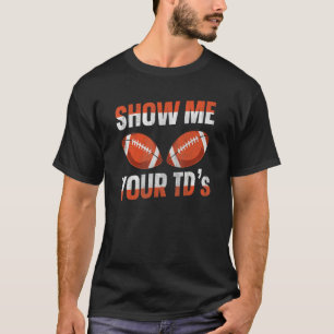 T-shirt Montre-moi tes touchés Fantasy Football