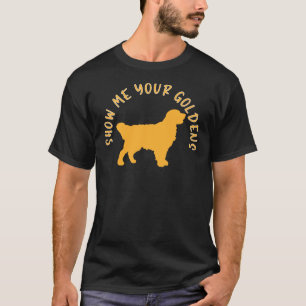T-shirt Montre-Moi Ton Golden Retriever