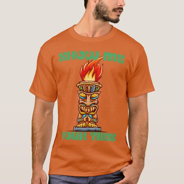 T-shirt Montre tes amis tikis (Devant)