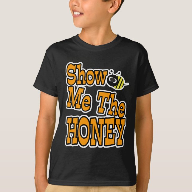 T-shirt montrez-moi le miel (Devant)