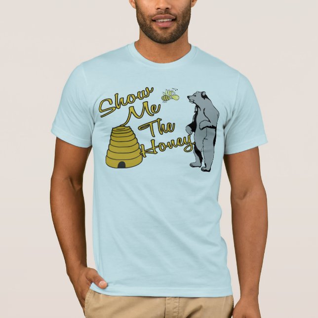 T-shirt Montrez-moi le miel (Devant)