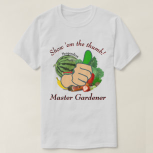 T-shirt Montrez-moi le pouce Maître Gardener