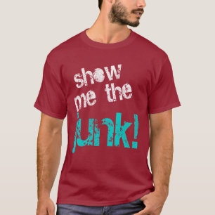 T-shirt Montrez-moi l'ordure