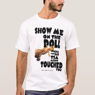 T-shirt Montrez-moi sur la poupée où le mauvais agent de