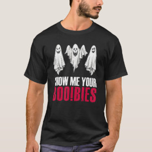 T-shirt Montrez-Moi Vos Bies De Bois Éffrayant Halloween G
