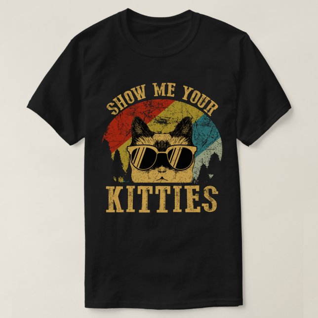T-shirt Montrez-Moi Vos Kitties (Design devant)