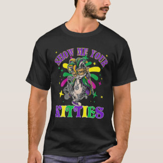 T-shirt Montrez-Moi Vos Kitties Mardi Gras Naughty Mardi G