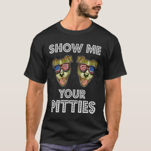T-shirt Montrez-Moi Vos Pitties Pitbull 42