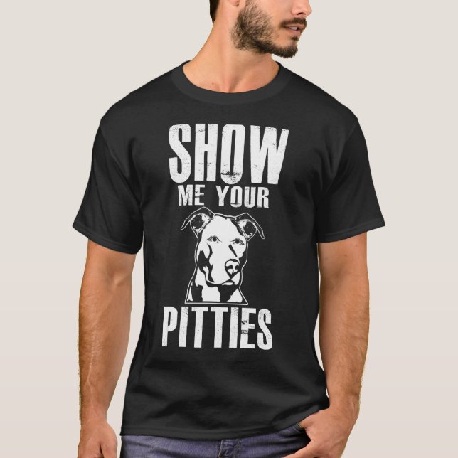 T-shirt Montrez-Moi Vos Pitties Pitbull 43 (Devant)