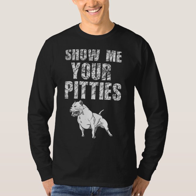 T-shirt Montrez-Moi Vos Pitties Pitbull 50 (Devant)
