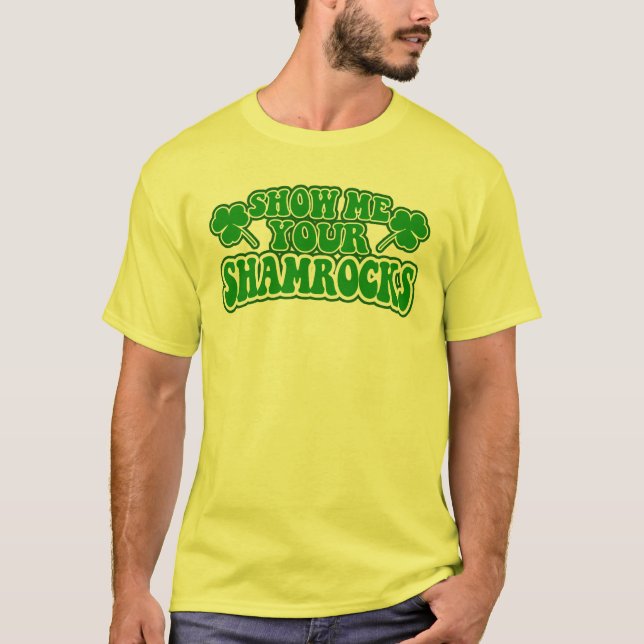 T-shirt Montrez-moi vos shamrocks (Devant)