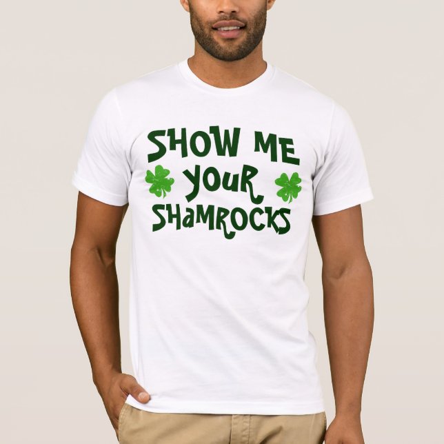 T-shirt Montrez-moi vos shamrocks (Devant)